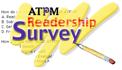 ATPM Survey